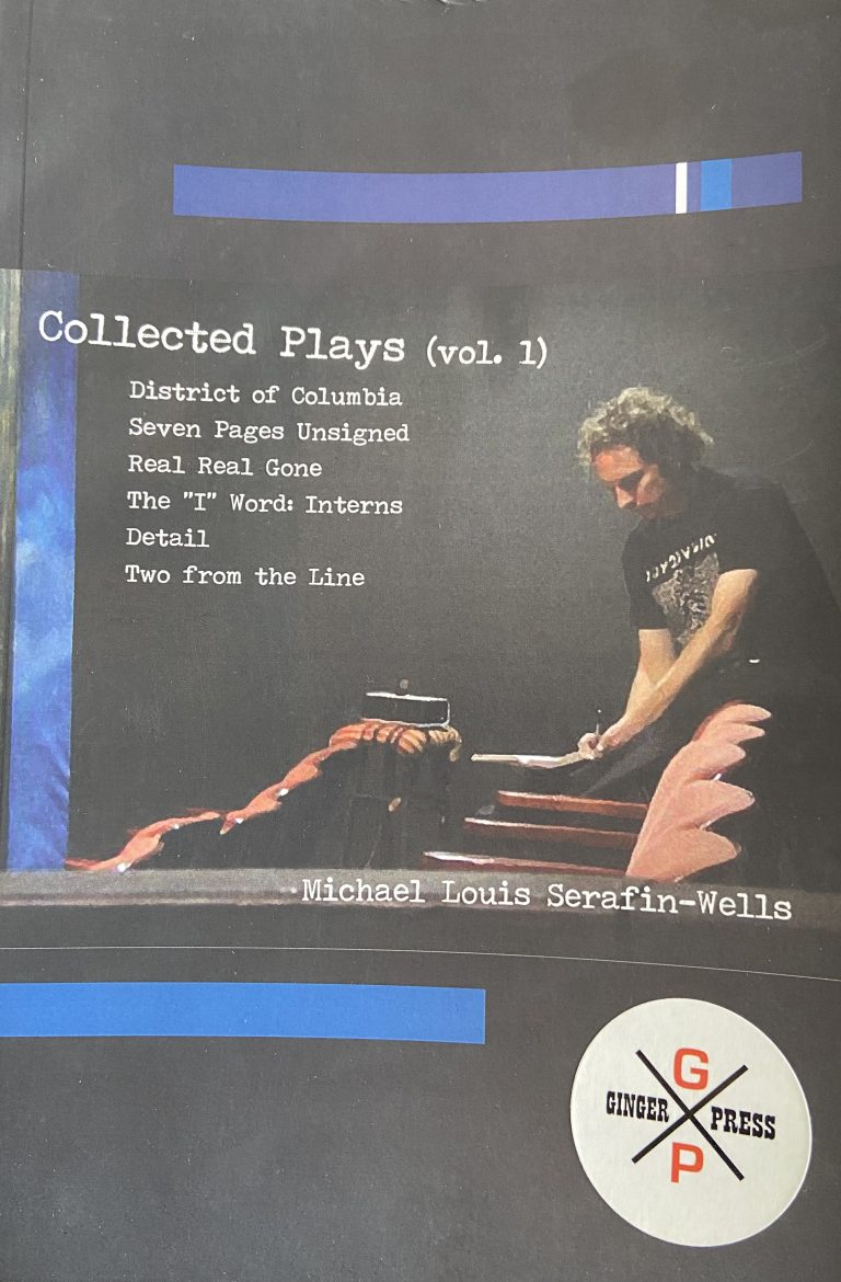 Cover: "Wells in Rehearsal" by Sean Lahey (from a photo by Scott Smith) The author, a white man in his thirties, is wearing a black tshirt. He's seen from a theater stage, writing things down in a notebook.